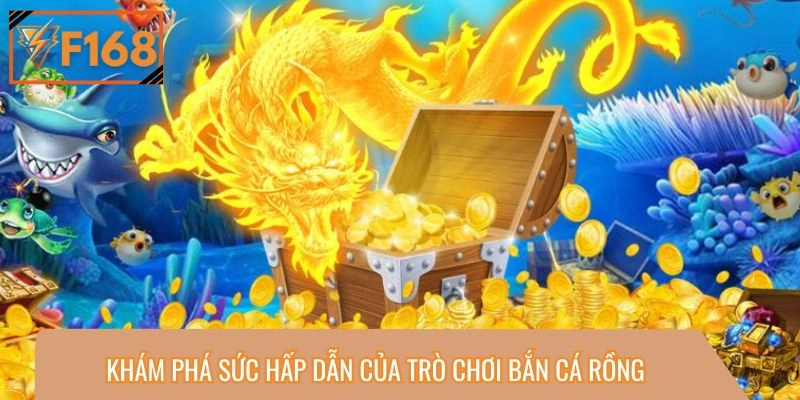 Điểm mạnh đáng kể khi trải nghiệm săn sinh vật rồng