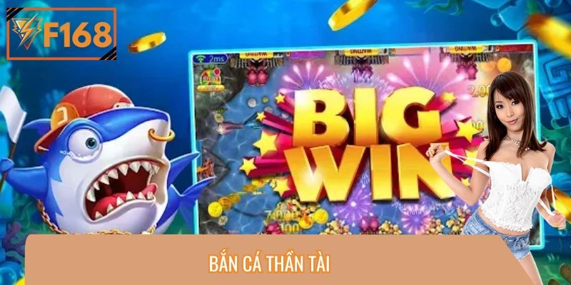 Bắn Cá Thần Tài - Sân Chơi Với Cơ Hội Nhận Quà Khủng