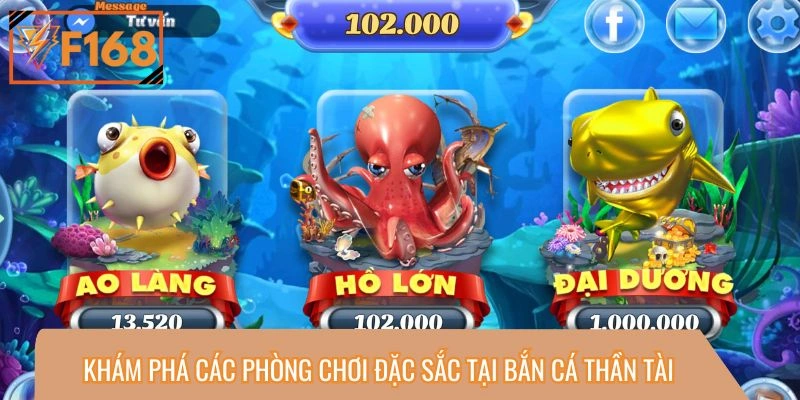 Các phòng chơi đặc biệt trong bắn cá thần Tài