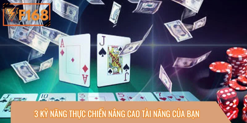 3 kỹ năng thực chiến nâng cao tài năng của bạn