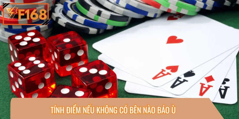 Tính điểm nếu không có bên nào báo Ù
