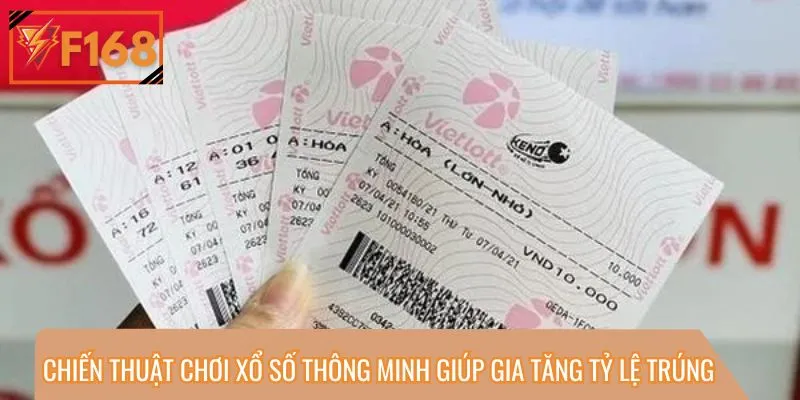 Chiến thuật chơi xổ số thông minh giúp gia tăng tỷ lệ trúng
