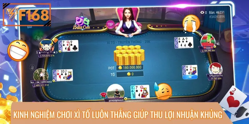 Kinh nghiệm chơi Xì Tố luôn thắng giúp thu lợi nhuận khủng