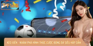 Kèo Xiên - Khám Phá Hình Thức Cược Bóng Đá Siêu Hấp Dẫn