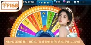 Khung Giờ Nổ Hũ - Thông Tin Về Thời Điểm Vàng Spin Jackpot