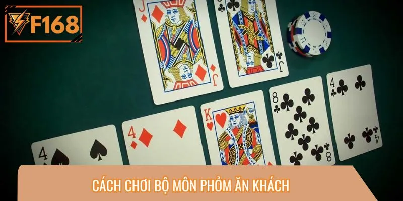 Cách chơi bộ môn phỏm ăn khách