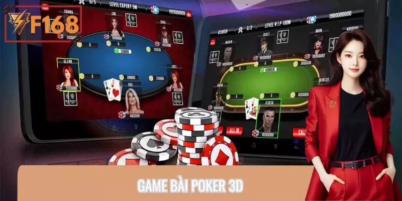 Poker F168 – Đồ Họa 3D Siêu Thực, Trải Nghiệm Siêu Thật