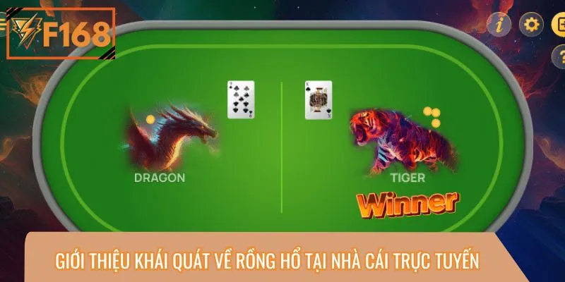 Giới thiệu khái quát về Rồng Hổ tại nhà cái trực tuyến