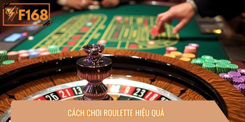 Chiến lược chinh phục roulette cho thành viên