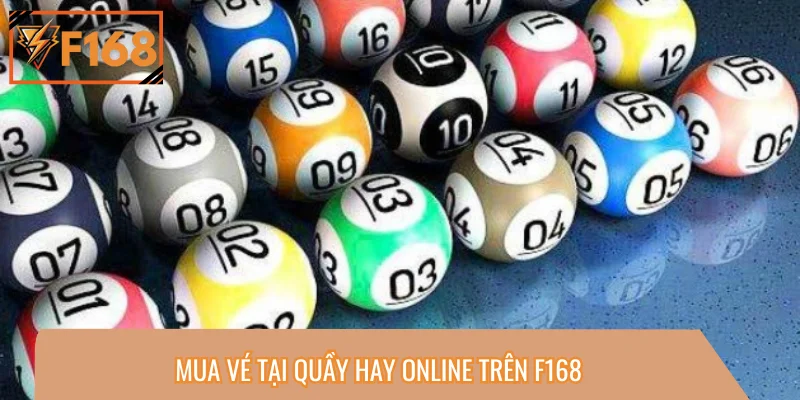 Mua vé tại quầy hay online trên F168
