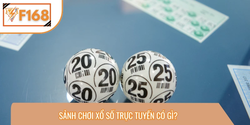 Tổng quan về sảnh xổ số online tại hệ thống