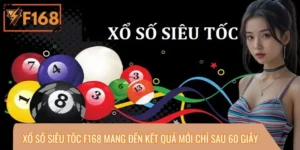 Xổ Số Siêu Tốc F168 Mang Đến Kết Quả Mới Chỉ Sau 60 Giây